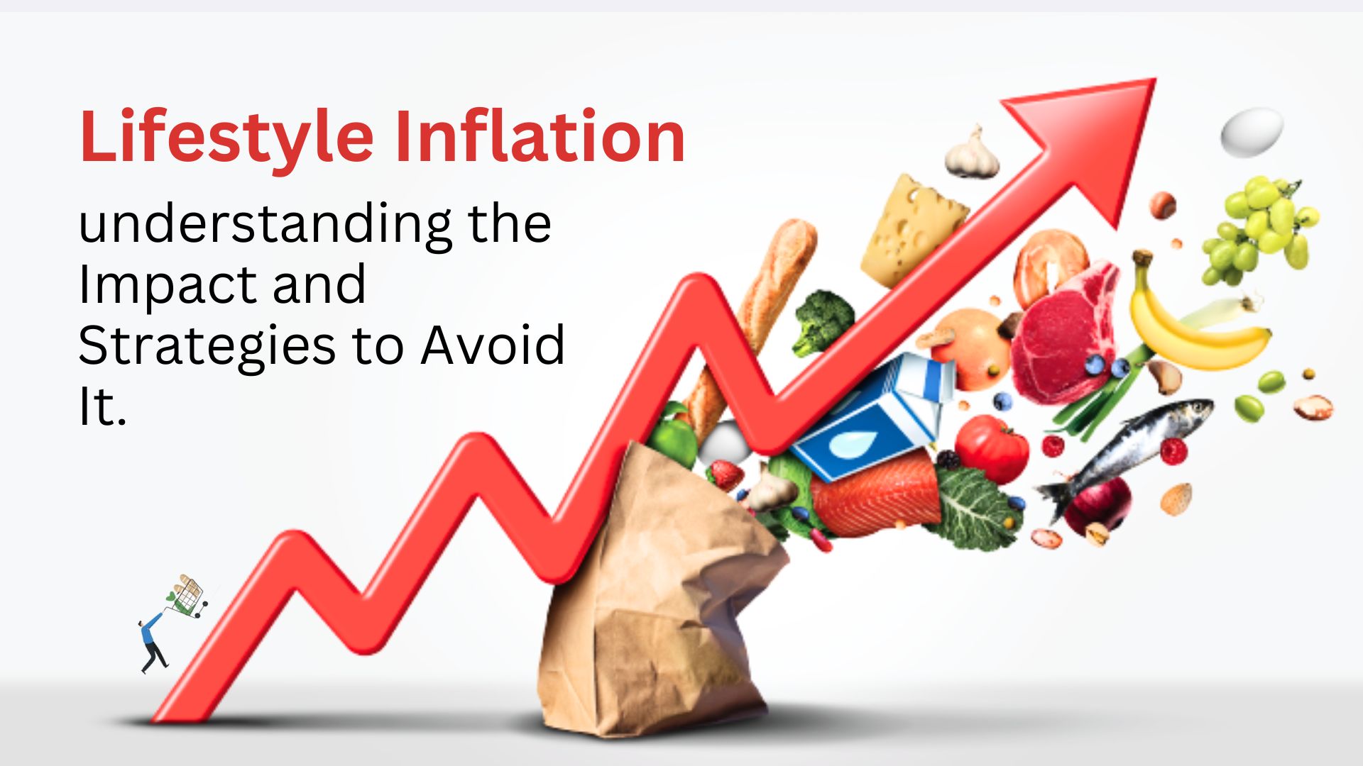 Lifestyle Inflation: Understanding the Impact and Strategies to Avoid It.