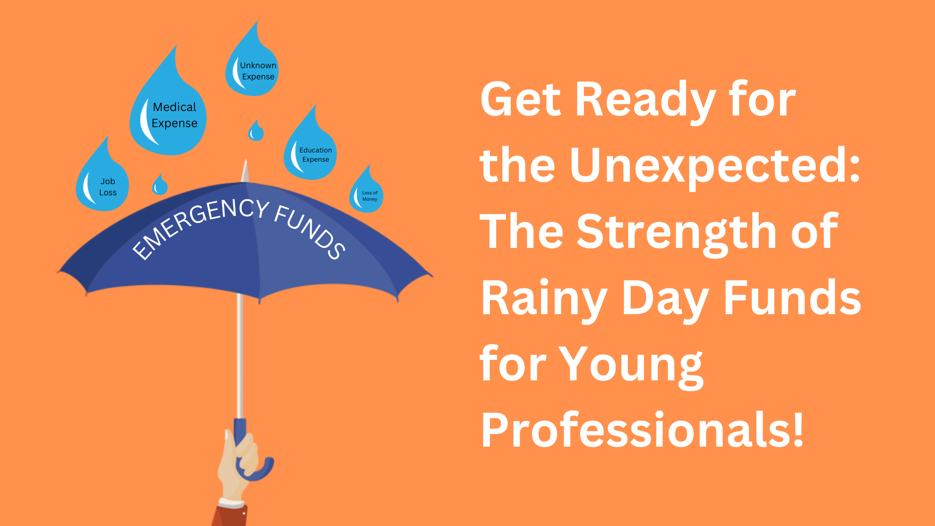 Get Ready for the Unexpected: The Strength of Rainy Day Funds for Young Professionals!