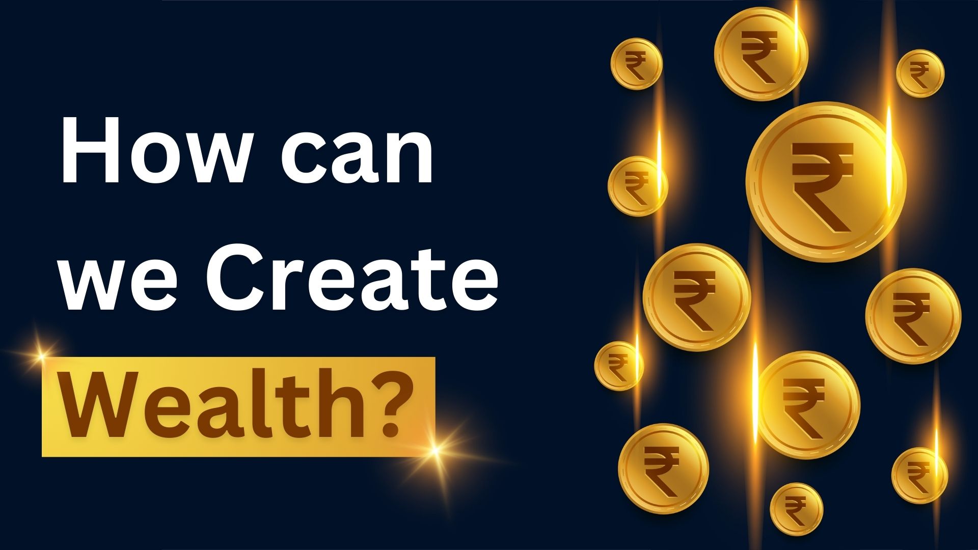 How Wealth is Created?